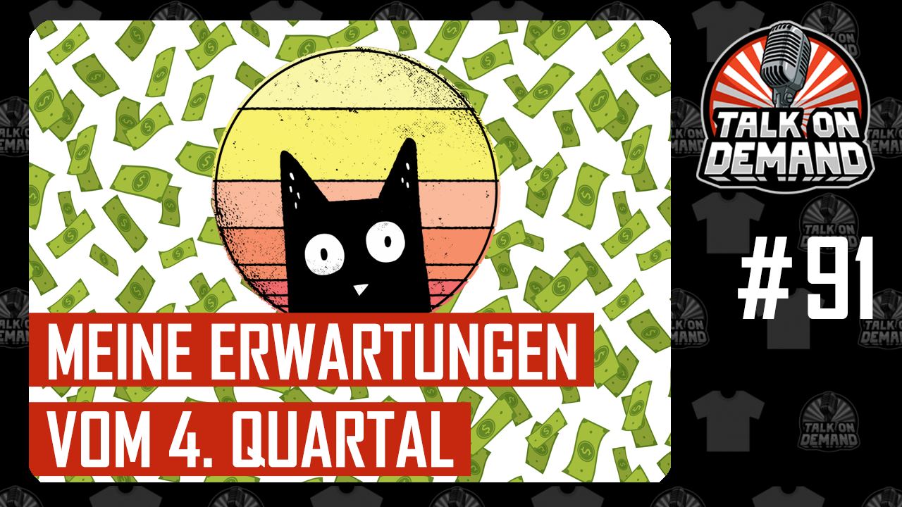 Episode 91 – Siegis Erwartungen und Befürchtungen für das Q4 Episode 91 – Siegis Erwartungen und Befürchtungen für das Q4